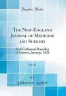 The NewEngland Journal of Medicine and Surgery, Vo