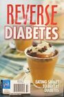 Reverse Diabetes #72 Eating Smart To Defeat Digest/Small size - Recipes Exercise