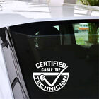 1x CERTIFIED CABLE TIE TECHNICIAN Fun Car Window Door Truck Sticker Vinyl Decal