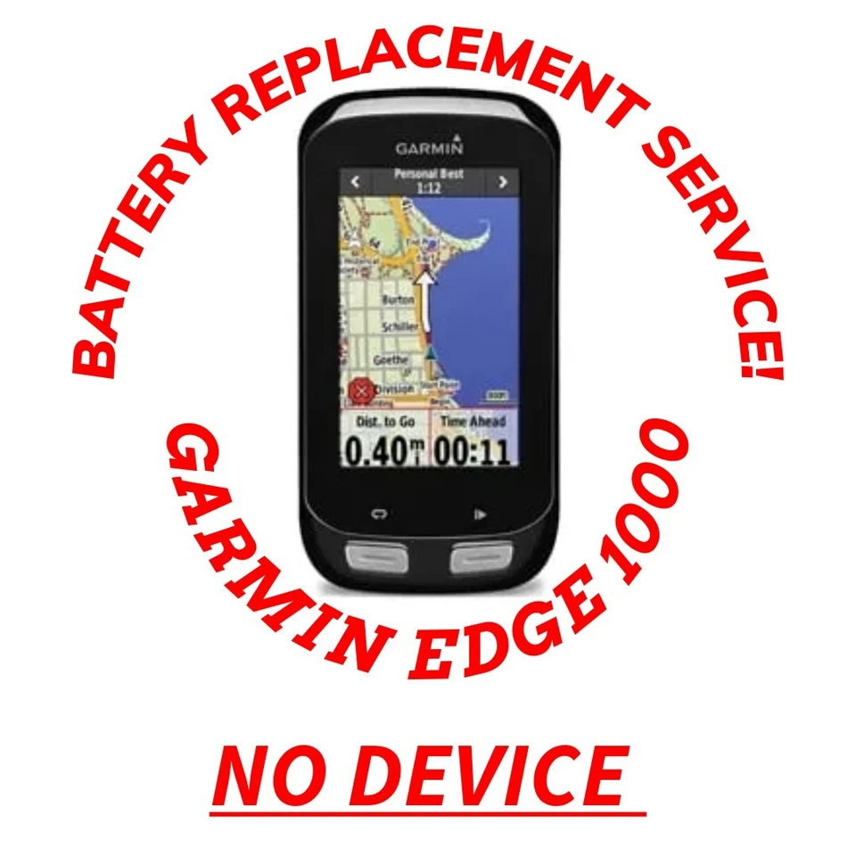Garmin EDGE 1000 Bike GPS Cycling Computer Battery Replacement Service NO DEVICE - Image 1 of 1