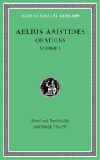 Aelius Aristides Orations, Volume I (Tapa dura) Loeb Classical Library