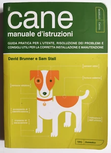 Libro Il Cane Manuale D'Istruzioni David Brunner Sam Stall Kowalski 2006 (L69) - Picture 1 of 8