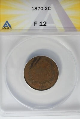 1870  .02  ANACS  F 12    Two-cent piece, 2c, Shield Coin - Image 1 of 2
