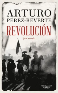 Libro Electronico - Revolución. Una novela - Arturo Pérez-Reverte - Imagen 1 de 1