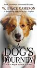 A Dog's Journey Movie Tie-In: 2 (Do..., Cameron, W Bruc