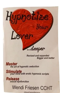 Hypnotize Your Lover Deeper Book Erotic Journey Wendi Friesen Hypnosis 2001 TPB - Picture 1 of 8
