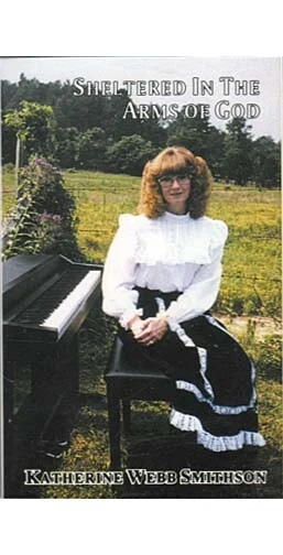 Sheltered in the Arms of God ~ Katherine Webb Smithson ~ Piano ~ Cassette ~ Good - Image 1 of 1