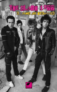 THE CLASH 1977 R.I. Punk Joe Strummer Band Musica Angeli 1°ediz. ORTICA 2020 - Picture 1 of 1