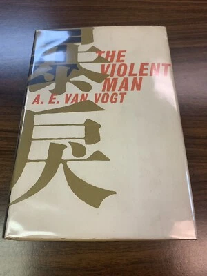 A. E. Van Vogt - The Violent Man, 1st HC/DJ 1962 Nice - Image 1 of 4
