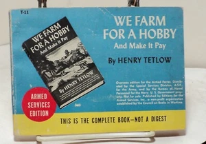 We Farm For a Hobby by Henry Tetlow - Armed Services Edition T-11 - 1938 - Foto 1 di 2