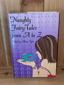 Naughty Fairy Tales From A To Z Hardcover 2003 New - Picture 1 of 3