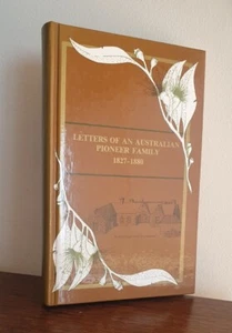 Letters of an Australian Pioneer Family 1827-1880 Limited Ed. 627/1000 HB NF - Picture 1 of 10
