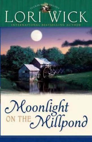 Moonlight on the Millpond (Tucker Mills Trilogy, Book 1) - Paperback - GOOD - Image 1 of 1