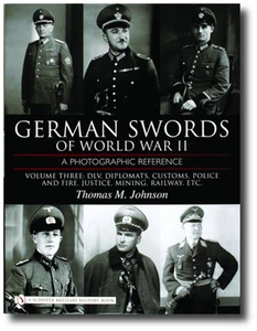 German Swords of World War II Vol. 3 : DLV, Diplomats , Customs, Police and... - Picture 1 of 1