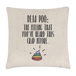 Deja Poo The Feeling That You've Heard This Crap Cushion Cover Pillow Funny - Foto 1 di 1