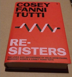 Re-Sisters Cosey Fanni Tutti 2022 Second Printing Hardback - Picture 1 of 7