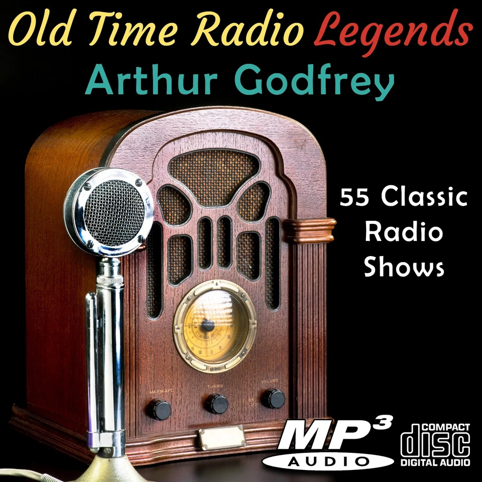 Old Time Radio Legends Arthur Godfrey 55 shows on CD - Image 1 of 1