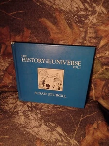 The History of the Universe: Volume 1 by Susan Sturgill -Signed by Author 1988 - Picture 1 of 16