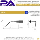 Scaler Tip - ZEG-Spitze sH4L - geeignet für die Verwendung mit SATELEC®  Scalern