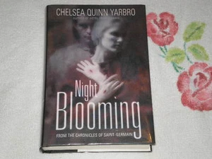 Night Blooming: The Chronicles of Saint-Germain by Chelsea Quinn Yarbro *Signed* - Picture 1 of 2