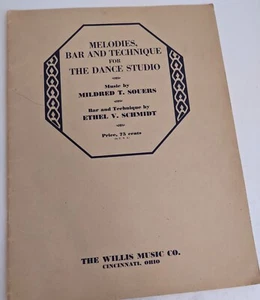 Melodies, Bar , And Technique For Ballet Dance Studio Souers Schmidt 1942 - Picture 1 of 7