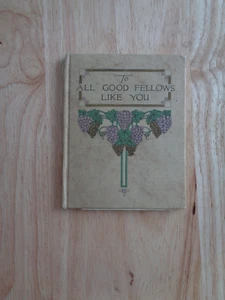 To All Good Fellows Like You by Wilbur D. Nesbit HC 1913 - Imagen 1 de 1