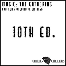 Magic the Gathering: Tenth Edition - SINGLES - Commons/Uncommons MTG