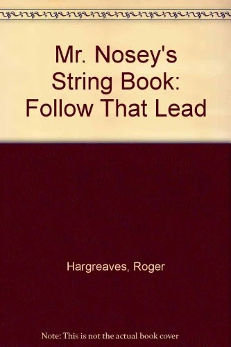 Mr. Nosey's String Book: Follow Tha..., Hargreaves, Rog - Image 1 of 2