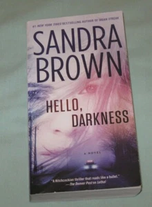 HELLO, DARKNESS by Sandra Brown (c)2003 Suspense Thriller Non-Smoking Household - Bild 1 von 1