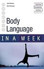 Body Language In A Week 2Nd Edition (Iaw), Ribbens, Geoff & Thompson, Richard, U