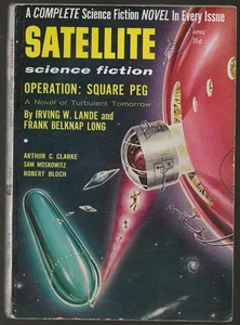 SATELLITE April 1957 Frank Belknap Long, Arthur Clarke, Robert Bloch, G. Dickson - Bild 1 von 1
