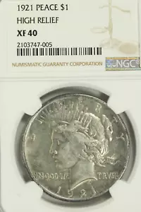 1921 High Relief Peace Dollar :  NGC  EF40 - Picture 1 of 2