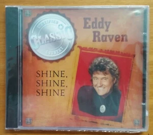 CD ... Eddy Raven - SHINE SHINE SHINE ... new/sealed - Picture 1 of 2