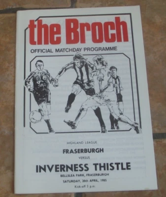 1984-85 (Apr)  Fraserburgh v Inverness Thistle  -  Scottish Highland League - Image 1 of 2