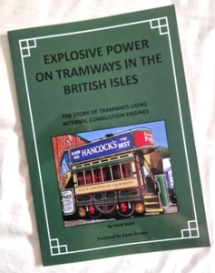 Explosive Power on Tramways in the British Isles: The Story Trams Transport Book - Photo 1 sur 9
