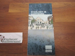 Faltblatt Stahlzeit in Dortmund Hoesch Museum : - Picture 1 of 2