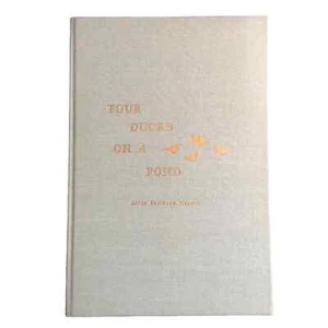Four Ducks On A Pond 1951 HC First Printing 636/1000 Alice Brain Nelson - Imagen 1 de 12