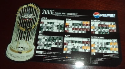 2006 Chicago White Sox SGA Pepsi Магнитное Расписание ЧЕМПИОНЫ МИРОВОЙ СЕРИИ - Изображение 1 из 3