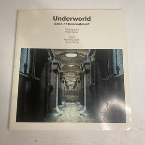 Underworld Sites Of Concealment Large Table Top Book Photos Peter Seidel Text By - Picture 1 of 12