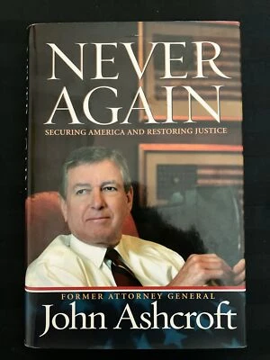 Never Again by John Ashcroft SIGNED AUTOGRAPHED INSCRIBED HC/DJ 1st/1st LIKE NEW - Image 1 of 4