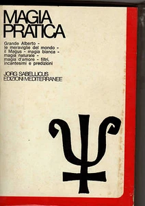 MAGIA PRATICA DI JORG SABELLICUS VOL.3 - EDIZIONI MEDITERRANEE - Picture 1 of 1