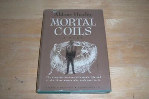 ALDOUS HUXLEY MORTAL COILS A PLAY 1948 HARPER & BROTHERS 8VO HC DJ VG+ VG+ - Picture 1 of 5