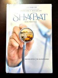 Medicina Y Halaja En Shabat Guia Practica Rab Ezra Betech Dr Salomon Jasqui