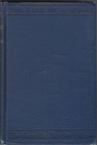The Care of a House: A Volume of Suggestions by T.M. Clark (1903) HC~HOME REPAIR - Picture 1 of 6