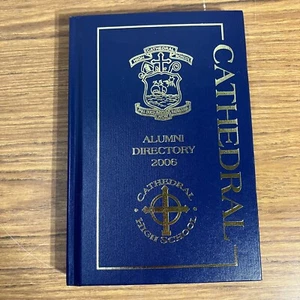 Alumni Directory 2006 Cathedral High School Indianapolis Indiana - Picture 1 of 6