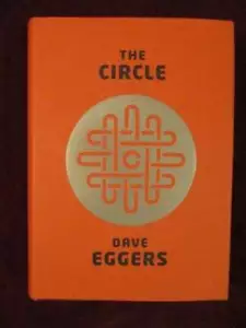 Dave Eggers - THE CIRCLE - 1st - Foto 1 di 1