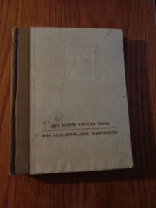 Our South African Flora (Ons Suid-Afrikaanse Plantegroei) by R.H. Compton HC - Imagen 1 de 1
