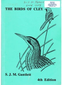 The Birds Of Cley, 4th Edition - S J M Gantlett, 1989 Paperback - Imagen 1 de 2