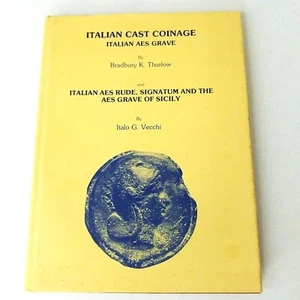 Italian Cast Coinage: Italian Aes Grave By Thurlow and Vecchi (1979 Hardcover) - Picture 1 of 6