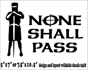 None Shall Pass Decal Monty Python Quote car window funny vinyl sticker  - Picture 1 of 2